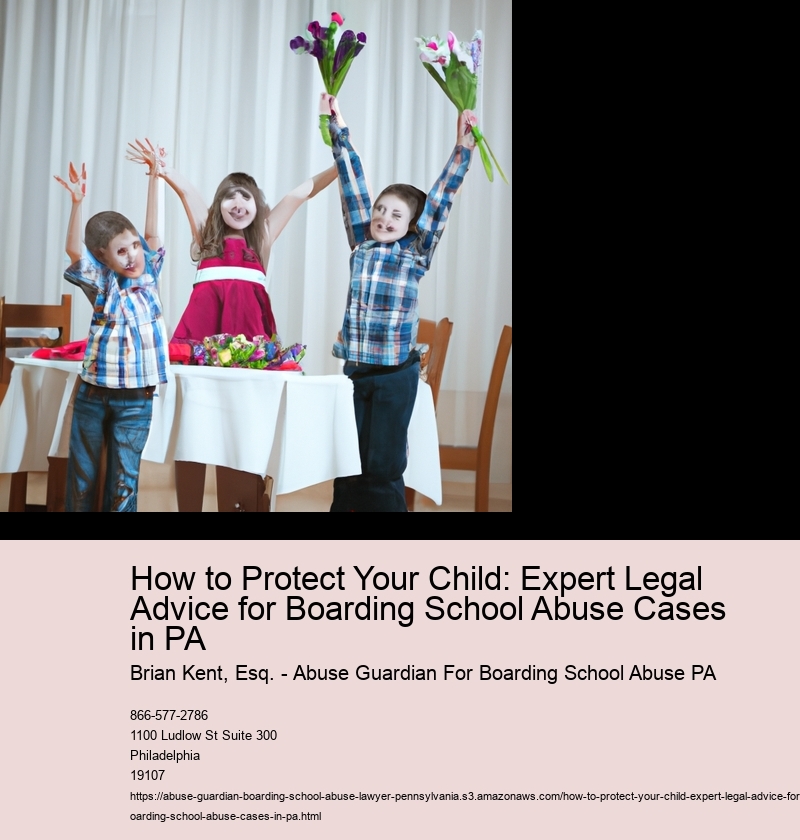 How to Protect Your Child: Expert Legal Advice for Boarding School Abuse Cases in PA